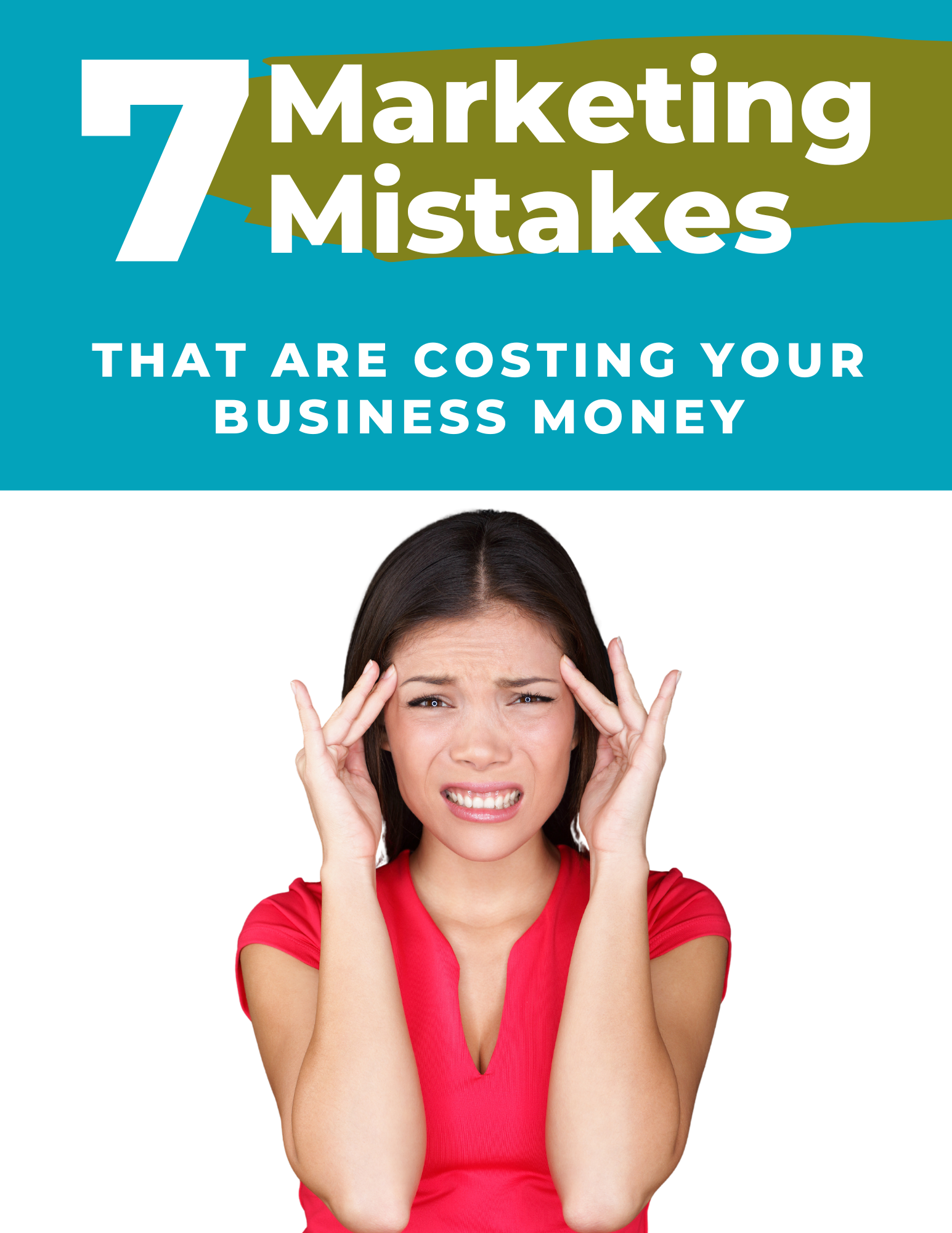 Lead Generator - 7 Marketing Mistakes That Are Costing your Business Money 